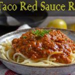 King Taco Red Sauce Recipe