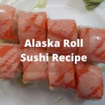 Alaska Roll Sushi Recipe