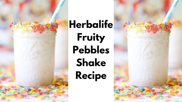 Herbalife Fruity Pebbles Shake Recipe