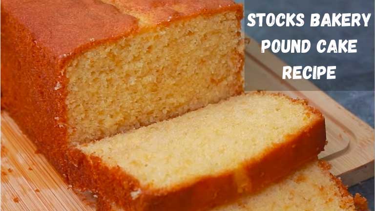 Stocks Bakery Pound Cake Recipe