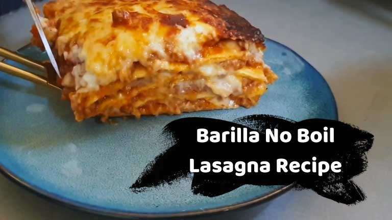 Barilla No Boil Lasagna Recipe