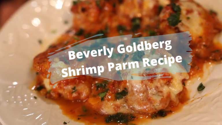 Beverly Goldberg Shrimp Parm Recipe