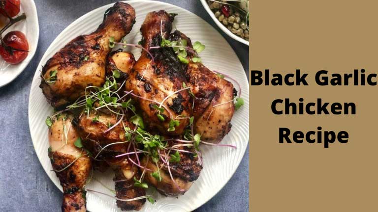 Black Garlic Chicken Recipe