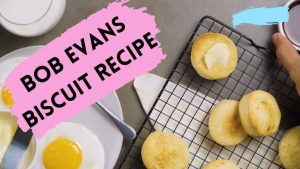 Bob Evans Biscuit Recipe