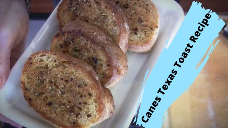 Canes Texas Toast Recipe