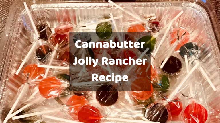 Cannabutter Jolly Rancher Recipe