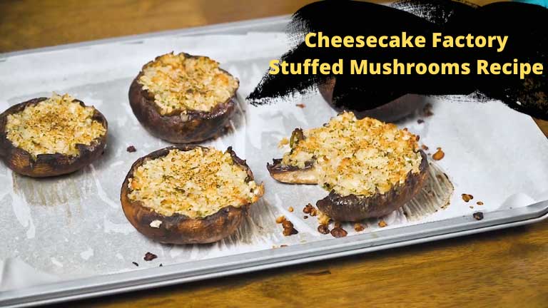 Cheesecake Factory Stuffed Mushrooms Recipe