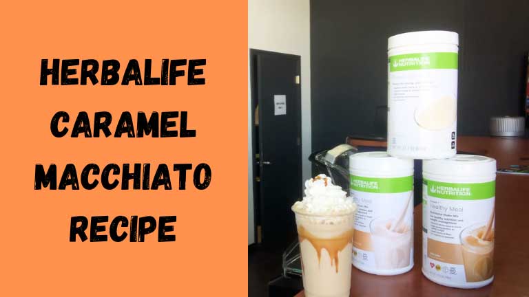 Herbalife Caramel Macchiato Recipe￼