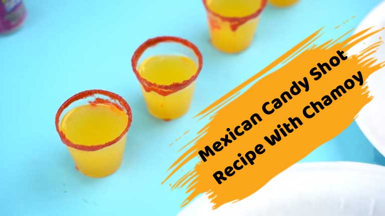 Mexican Candy Shot Recipe With Chamoy