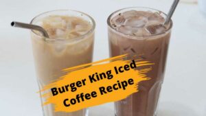 Burger King Iced Coffee Recipe