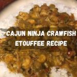 Cajun Ninja Crawfish Etouffee Recipe