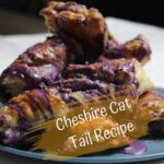 Cheshire Cat Tail Recipe