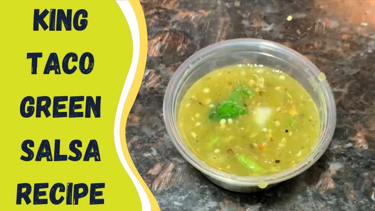 King Taco Green Salsa Recipe