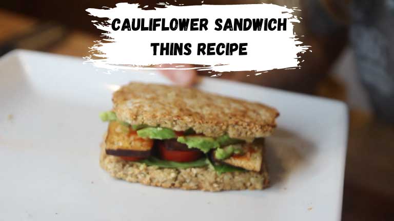 Cauliflower Sandwich Thins Recipe
