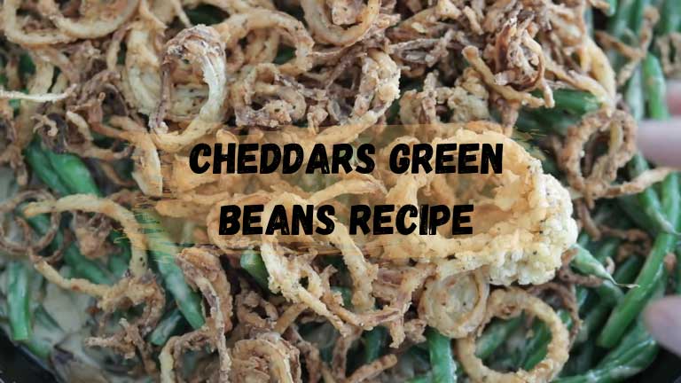 Cheddars Green Beans Recipe