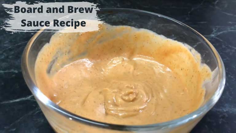 Board and Brew Sauce Recipe