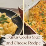 Darius Cooks Mac and Cheese Recipe