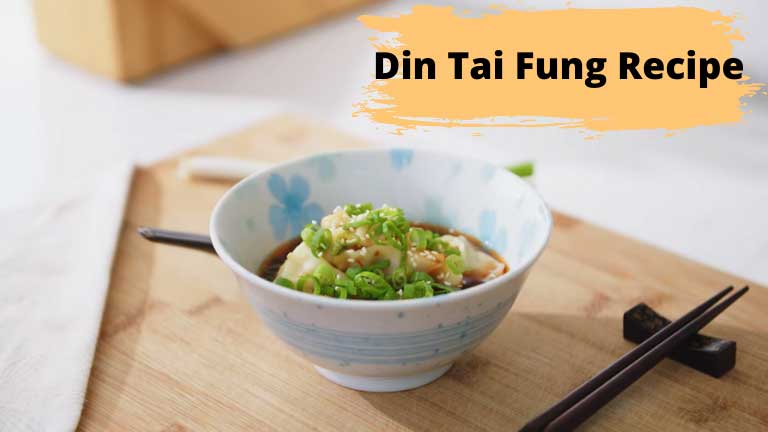 Din Tai Fung Recipe