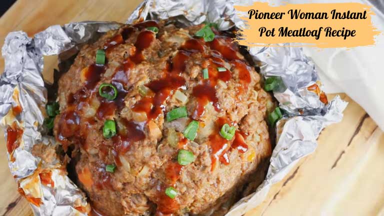 Pioneer Woman Instant Pot Meatloaf Recipe