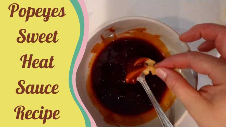 Popeyes Sweet Heat Sauce Recipe