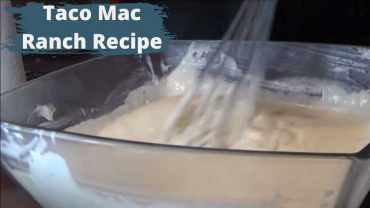 Taco mac ranch recipe