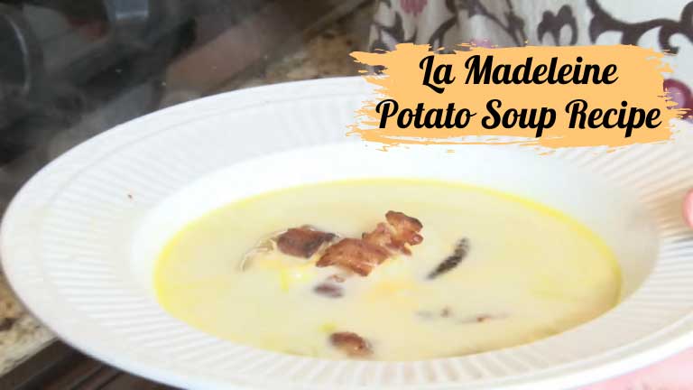 La Madeleine Potato Soup Recipe