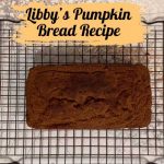 Libby’s Pumpkin Bread Recipe