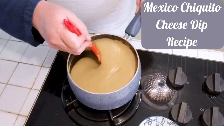Mexico Chiquito Cheese Dip Recipe