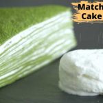 Matcha Crepe Cake Recipe