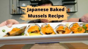 Japanese Baked Mussels Recipe