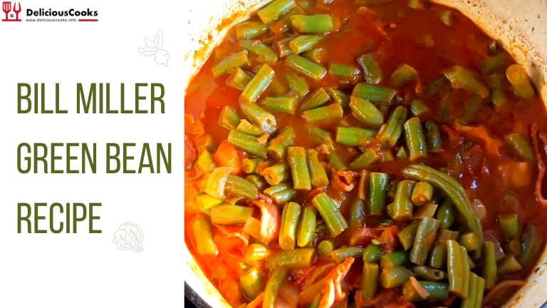 Bill Miller Green Bean Recipe