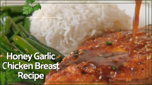 Honey Garlic Chicken Breast Recipe