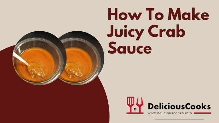 How To Make Juicy Crab Sauce