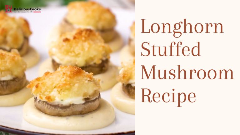 Longhorn Stuffed Mushroom Recipe