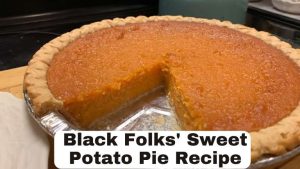 black folks sweet potato pie recipe