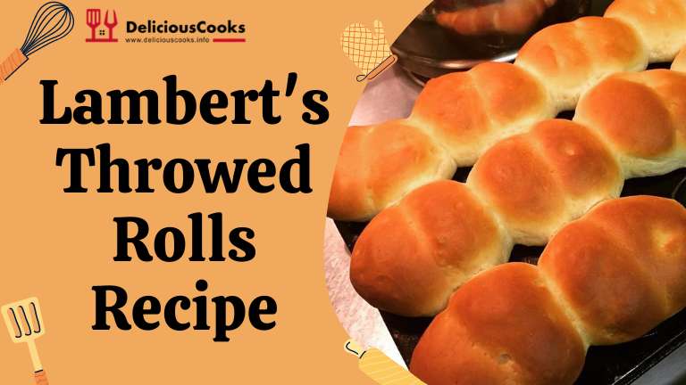 Lambert's Throwed Rolls Recipe