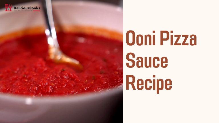Ooni Pizza Sauce Recipe For Pizza Lovers 