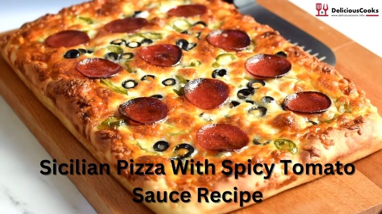 Prince street Sicilian Pizza And Spicy Tomato Sauce Recipe