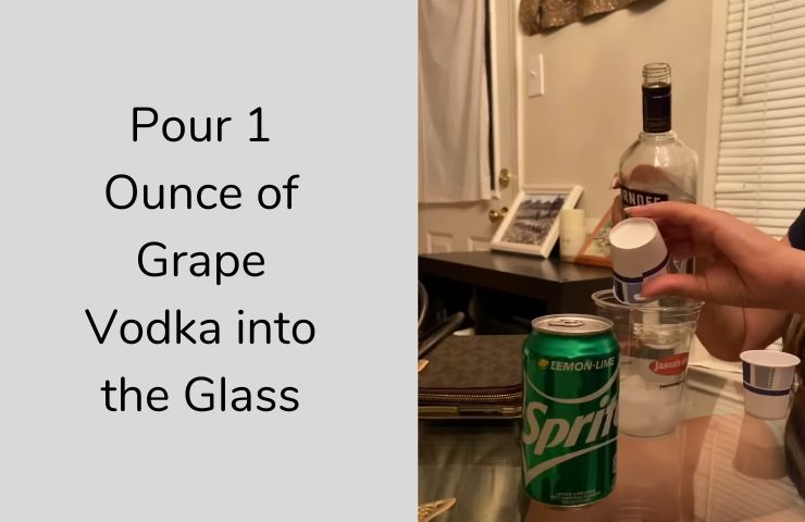Pour 1 Ounce of Grape Vodka into the Glass