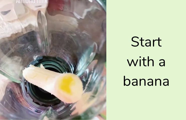 Step 1: Start with a banana